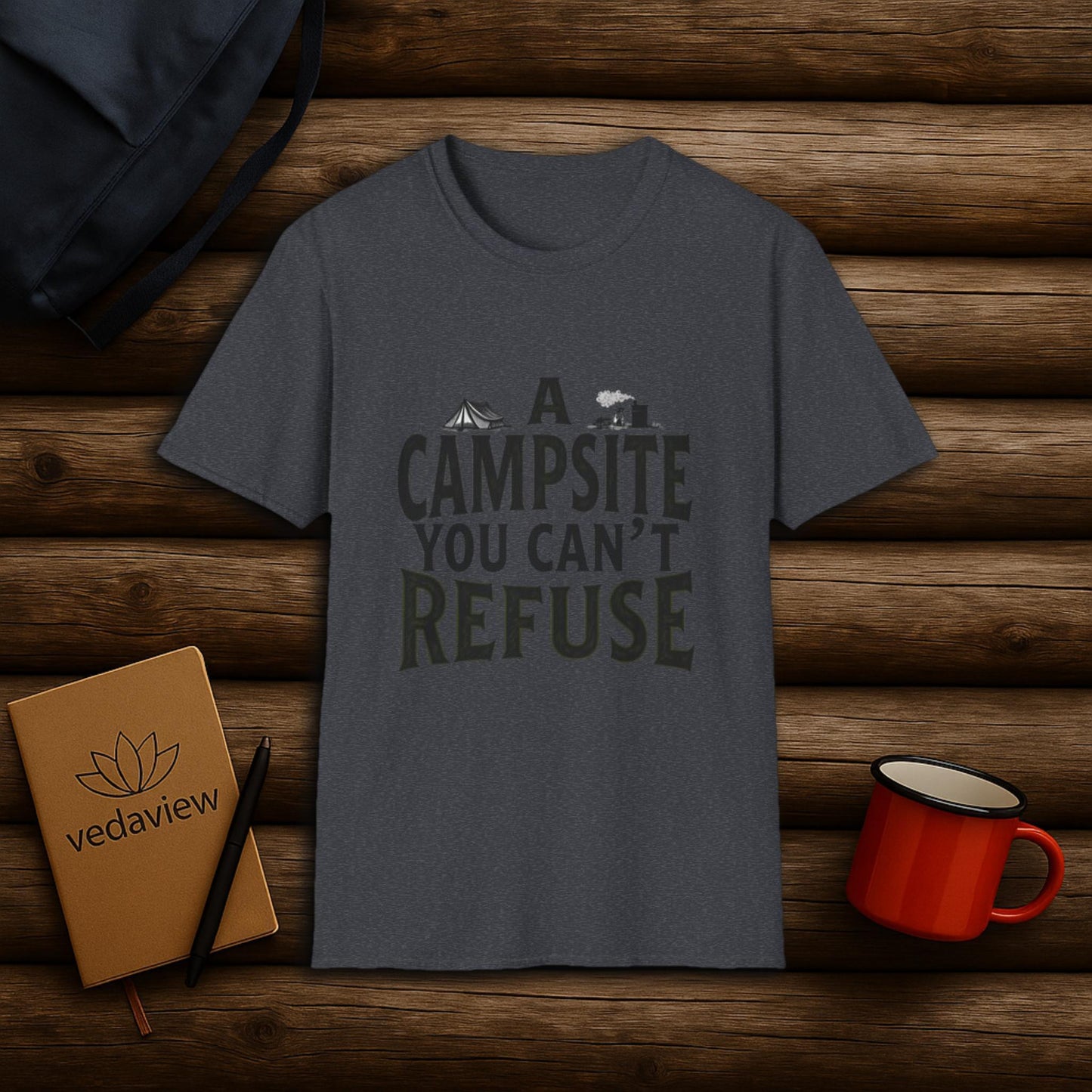 Campsite You Can't Refuse T-shirt