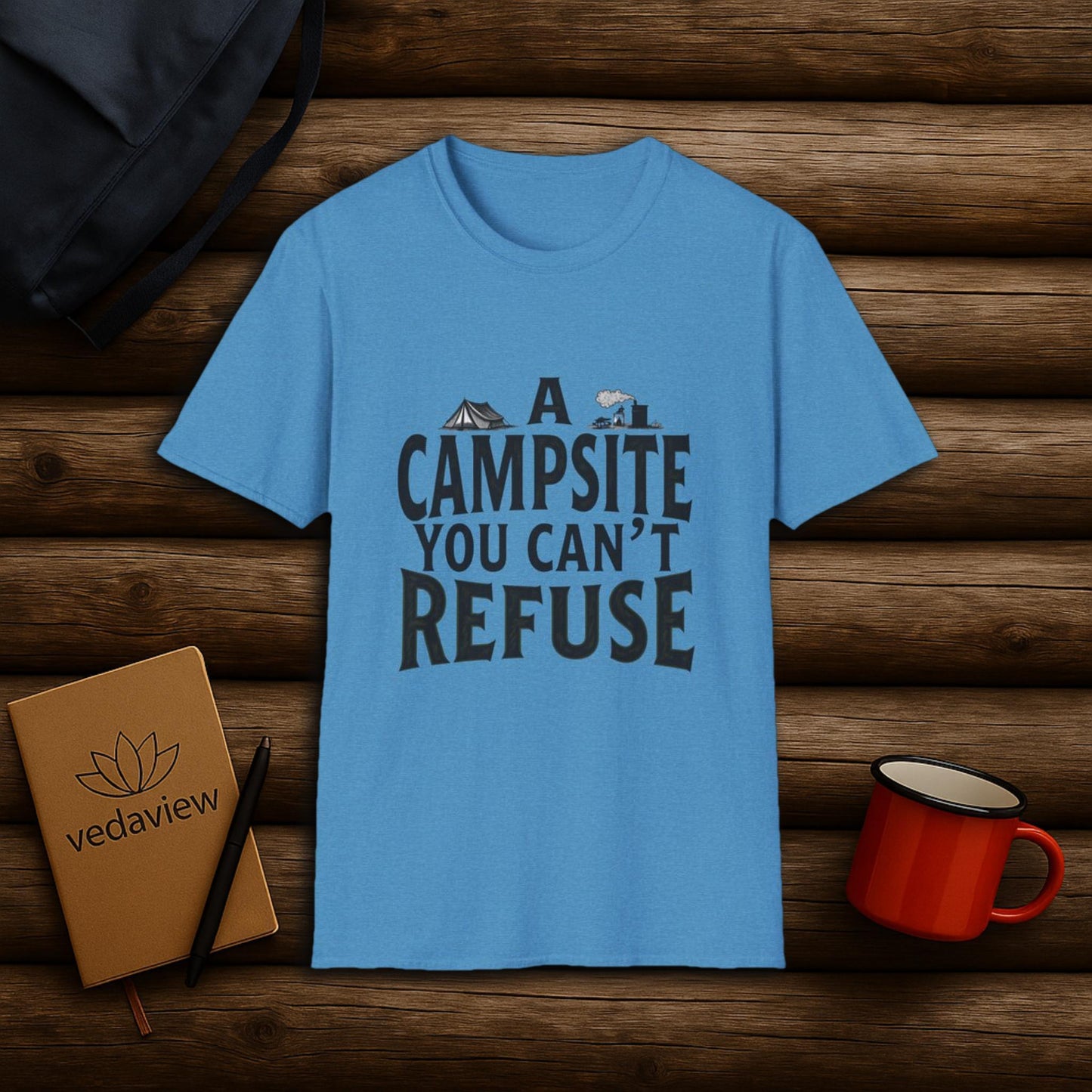 Campsite You Can't Refuse T-shirt