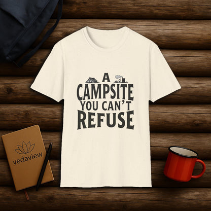 Campsite You Can't Refuse T-shirt