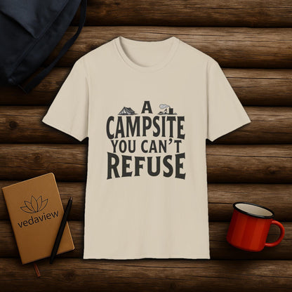 Campsite You Can't Refuse T-shirt